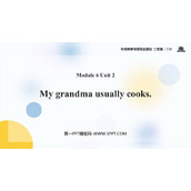 《My grandma usually cooks》PPT免费课件