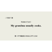 《My grandma usually cooks》PPT课件下载
