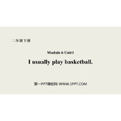 《I usually play basketball》PPT课件下载