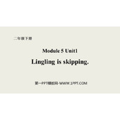 《Lingling is skipping》PPT课件下载