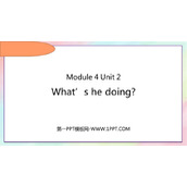 《What's he doing?》PPT课件下载