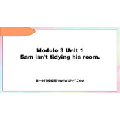 《Sam isn't tidying his room》PPT免费课件