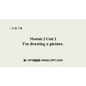 《I'm drawing a picture》PPT教学课件