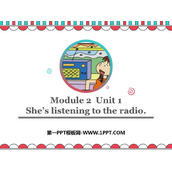 《She's listening to the radio》PPT课件下载