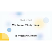 《We have Christmas》PPT教学课件