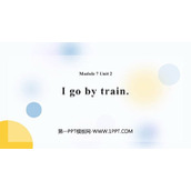 《I go by train》PPT课件下载