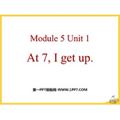 《At 7 I get up》PPT课件下载