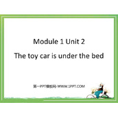 《The toy car is under the bed》PPT免费课件