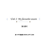 《My favourite season》PPT下载(第5课时)