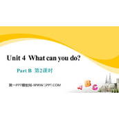 《What can you do?》PartB PPT教学课件(第2课时)