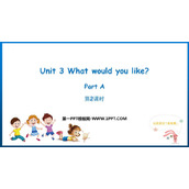 《What would you like?》PartA PPT教学课件(第2课时)
