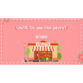《Do you like pears?》PPT课件下载(第3课时)