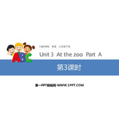 《At the zoo》PartA PPT下载(第3课时)
