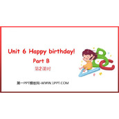 《Happy birthday!》PartB PPT课件下载(第2课时)
