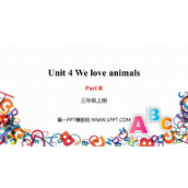 《We love animals》PartB PPT免费下载