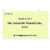 《She visited the Tianchi Lake》PPT课件(第2课时)