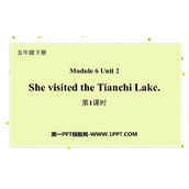 《She visited the Tianchi Lake》PPT课件(第1课时)