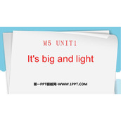 《It's big and light》PPT课件下载