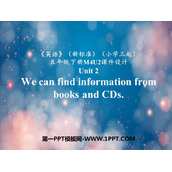 《We can find information from books and CDs》PPT免费下载