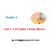 《Let's make a home library》PPT优质课件