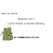 《Let's make a home library》PPT免费课件
