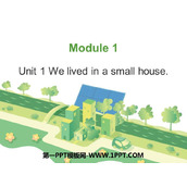 《We lived in a small house》PPT下载