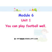 《You can play football well》PPT免费下载