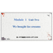 《We bought ice cream》PPT课件下载