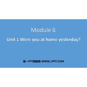 《Were you at home yesterday?》PPT优质课件