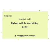《Robots will do everything》PPT课件(第2课时)