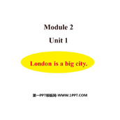 《London is a big city》PPT优质课件