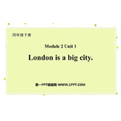 《London is a big city》PPT免费下载