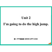 《I'm going to do the high jump》PPT免费课件