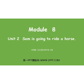《Sam is going to ride horse》PPT课件下载
