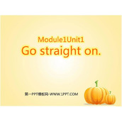 《Go straight on》PPT免费下载