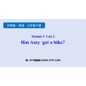 《Has Amy got a bike?》PPT免费下载