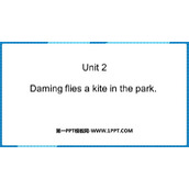 《Daming flies a kite in the park》PPT优秀课件