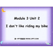 《I don't like riding my bike》PPT课件下载