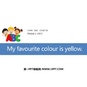 《My favourite colour is yellow》PPT免费课件