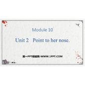 《Point to her nose》PPT免费课件