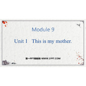《This is my mother》PPT课件下载