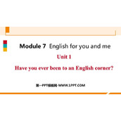 《Have you ever been to an English corner?》English for you and me PPT免费下载