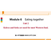 《Knives and forks are used for most Western food》Eating together PPT免费课件
