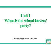 《When is the school-leavers'party?》Eating together PPT免费课件