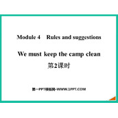 《We must keep the camp clean》Rules and suggestions PPT课件(第2课时)