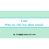 《What do I like best about school?》Education PPT免费下载