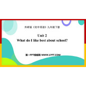 《What do I like best about school?》Education PPT免费课件