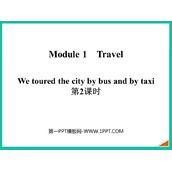 《We toured the city by bus and by taxi》Travel PPT课件(第2课时)