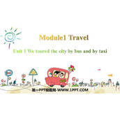 《We toured the city by bus and by taxi》Travel PPT免费课件