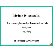 《I have some photos that I took in Australia last year》Australia PPT课件(第2课时)